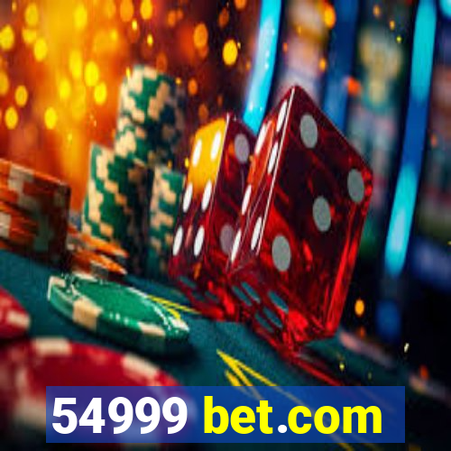 54999 bet.com